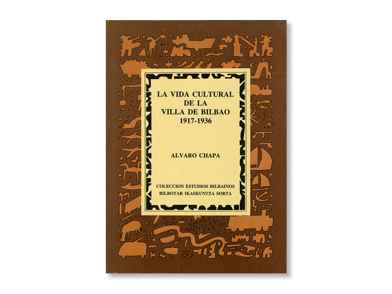 La vida cultural de la villa de Bilbao