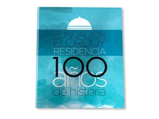 Fundación Elorduy Residencia. 100 años de historia